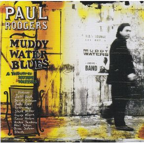 Download track Muddy Water Blues (Electric Version) Paul RodgersNeal Schon