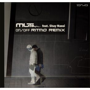 Download track On / Off (Ritmo Remix) The Mute