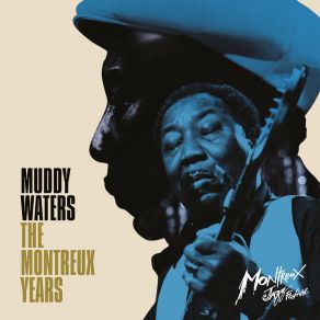Download track Rock Me Baby (Live - Montreux Jazz Festival) Muddy Waters