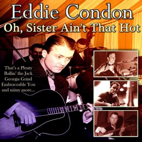 Download track The Eel Eddie Condon