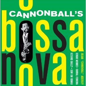 Download track O Amor Em Paz (Once I Loved). The Bossa Rio Sextet, Julian Cannonball Adderley