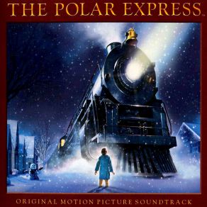 Download track Suite From The Polar Express Alan Silvestri