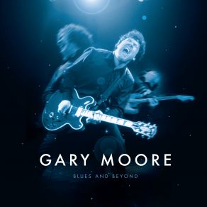 Download track Since I Met You Baby (Live) Gary Moore