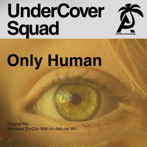 Download track Only Human (Original Mix) UnderCover SquadPat The Cat
