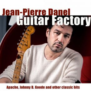 Download track Misirlou / Always On The Run / My Sharona / Money For Nothing / Owner Of A Lonely Heart / Smoke On The Water / Hell's Bells / Live And Let Die / La Grange (Good Guitar Vibrations' Medley) Jean-Pierre Danel
