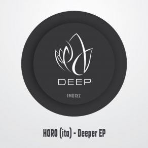 Download track Deeper (Edit) Horo (Ita)