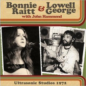 Download track Honest I Do (Live) Bonnie Raitt, Lowell George, John Hammond