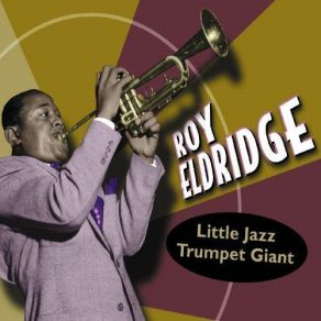Download track (What Did I Do To Be Be So) Black & Blue? Roy Eldridge