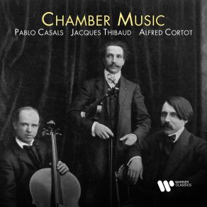 Download track Violin Sonata In G Minor, CD 148, L. 140- II. Intermède. Fantasque Et Léger Jacques Thibaud, Alfred Cortot, Pablo CasalsLéger