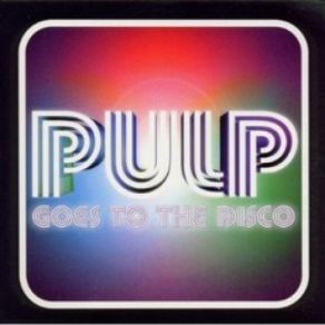 Download track Love Is Blind Pulp
