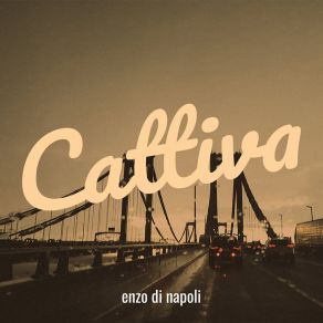 Download track Cattiva Enzo Di Napoli