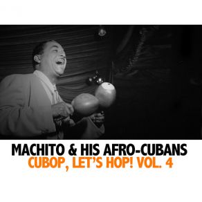 Download track Mambo Is Here To Stay Machito & His Afro Cubans