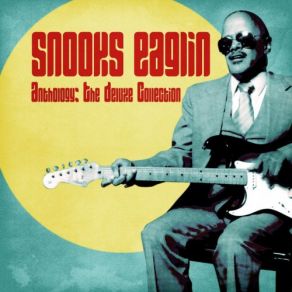 Download track Nothing Sweet As You (Remastered) Snooks Eaglin