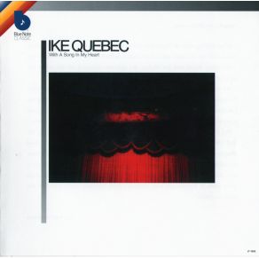 Download track What Is There To Say Ike Quebec