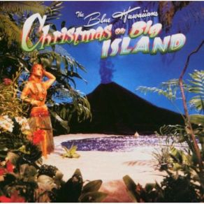 Download track Blue Christmas The Blue Hawaiians