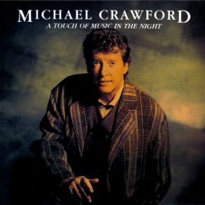 Download track The Music Of The Night [From 'The Phantom Of The Opera'] Michael Crawford