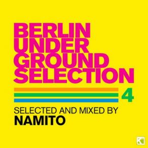 Download track Berlin Undergound Selection Mix (By Namito) Namito, Dj Mix