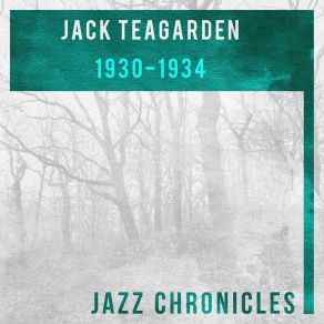 Download track I Got The Ritz From The One I Love (Live) Jack Teagarden And His Orchestra