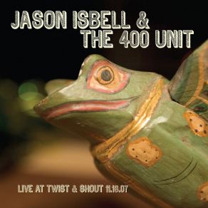 Download track Danko Manuel (Live) Jason Isbell, The 400 Unit