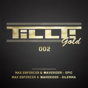 Download track Dilemma Max Enforcer, Waverider