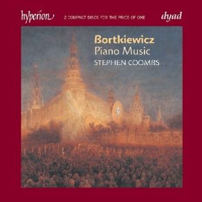 Download track 21 - Ten Preludes Op 33 - No 01 C Sharp Minor Sergei Bortkiewicz