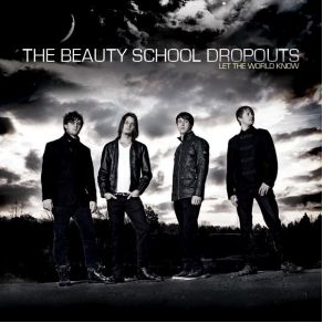 Download track Let Me Go The Beauty School Dropouts