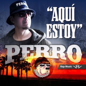 Download track El Mundo Es Mio Perro