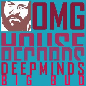 Download track Big Bud Club Mix Deepminds