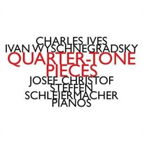 Download track Three Quarter-Tone Pieces For Two Pianos - Allegro Steffen Schleiermacher, Josef ChristofCharles Ives