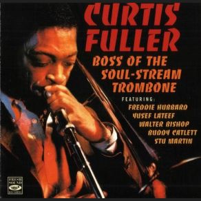 Download track Do I Love You Curtis Fuller