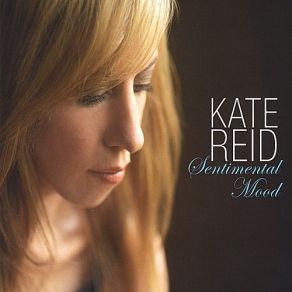 Download track In A Sentimental Mood Kate Reid
