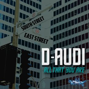 Download track All That You Are D-Audi