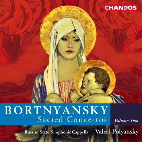 Download track Sacred Concerto No. 12 - III D. Bortnyansky, Valery Polyansky, The Russian State Symphony Cappella