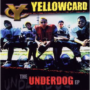 Download track Underdog Yellowcard