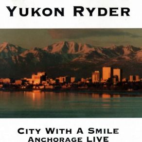 Download track City With A Smile Yukon Ryder
