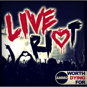 Download track Love Riot Worth Dying ForSean Loche, Christy Johnson