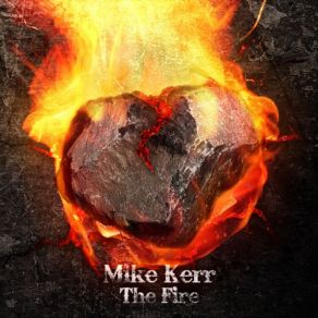 Download track The Fire Mike Kerr