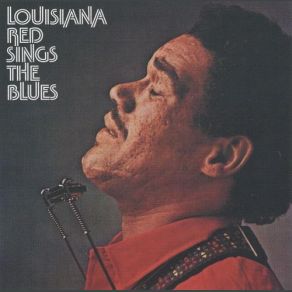Download track Louisiana Blues LOUISIANA RED