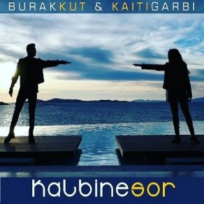 Download track Kalbine Sor (Ti Kardia Sou Rota) ΓΑΡΜΠΗ ΚΑΙΤΗ, Burak Kut