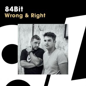 Download track Wrong & Right 84Bit
