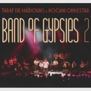 Download track Ou Cours-Tu, Nostalgie Apres Toi Mon Amour Taraf De Haïdouks, Koçani Orkestar