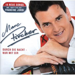 Download track Durch Die Nacht - Nur Mit Dir Marc Pircher