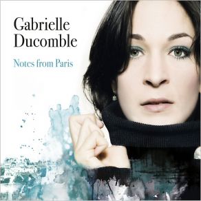 Download track Sous Le Ciel De Paris Gabrielle Ducomble