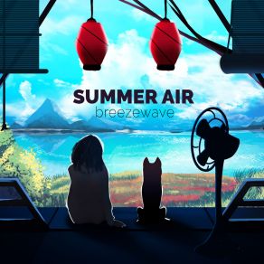 Download track Summer Air Breezewave