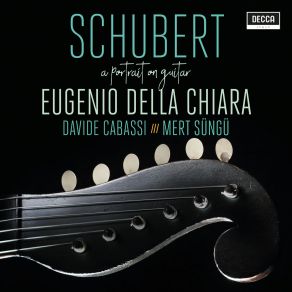 Download track Schubert: 39 Songs With Guitar Accompaniment-An Die Sonne (Transcr. Schlechta For Guitar) Schubert, Eugenio Della Chiara