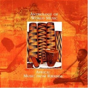 Download track Astrida Ntawundi Mwana Nkibyara Ndakuze Anthology Of World Music