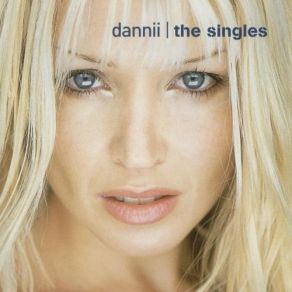 Download track Everything I Wanted Dannii Minogue