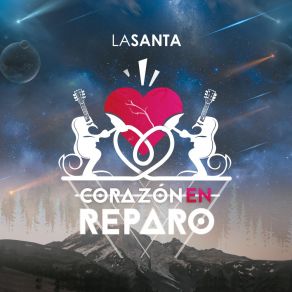 Download track Corazón En Reparo La Santa