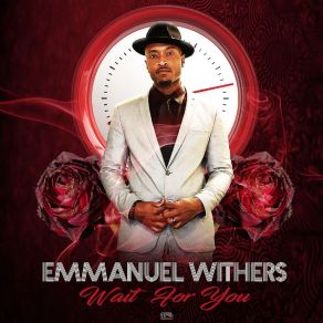 Download track Wait For You Emmanuel Withers