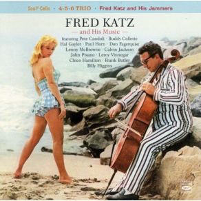 Download track I’m Glad There Is You Fred Katz